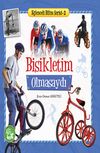 Bisikletim Olmasaydı / Eğlenceli Bilim Serisi -2