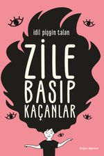 Zile Basıp Kaçanlar