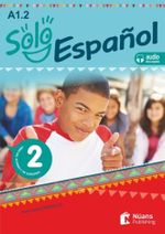 Solo español 2 (A1.2) Libro del alumno y de ejercicios +audio descargable