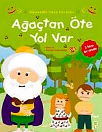 Ağaçtan Öte Yol Var