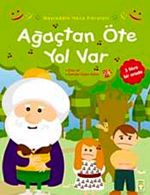 Ağaçtan Öte Yol Var
