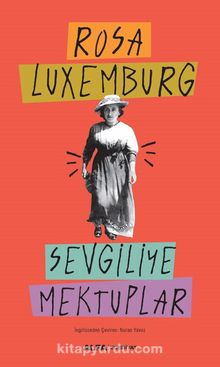 Sevgiliye Mektuplar - Rosa Luxemburg