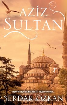 Aziz Sultan - Serdar Özkan