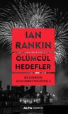Ölümcül  Hedefler / Bir Dedektif John Rebus Polisiyesi 6