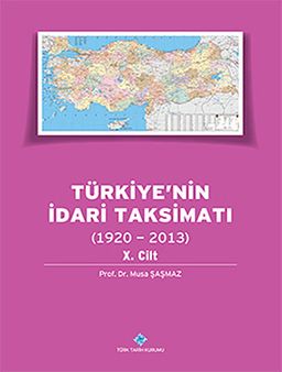Türkiye'nin İdari Taksimatı (1920-2013) 10.Cilt
