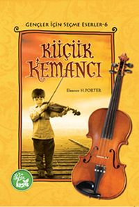 Küçük Kemancı / Gençler İçin Seçme Eserler -6