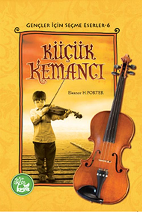 Küçük Kemancı / Gençler İçin Seçme Eserler -6