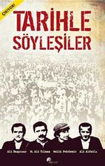Tarihle Söyleşiler 1