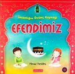 İnsanlığın Övünç Kaynağı Efendimiz