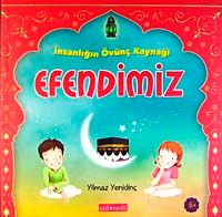 İnsanlığın Övünç Kaynağı Efendimiz