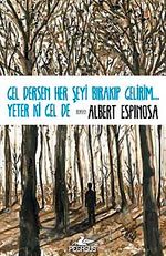 Gel Dersen Her Şeyi Bırakıp Gelirim... Yeter ki Gel de