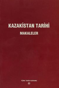 Kazakistan Tarihi - Makaleler