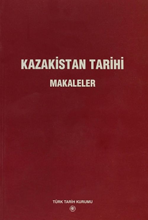 Kazakistan Tarihi - Makaleler
