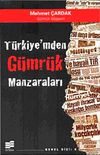 T&uuml;rkiyem'den G&uuml;mr&uuml;k Manzaraları