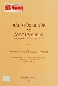 Rahat-Üs-Sudur ve Ayet-Üs-Sürur II.Cilt & (Gönüllerin Rahatı ve Sevinç Alameti)