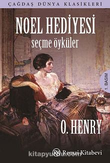 Noel Hediyesi & Seçme Öyküler - O'Henry