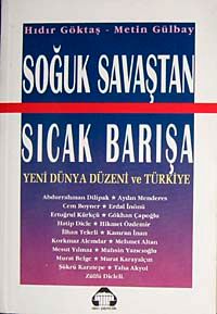 Soğuk Savaştan Sıcak Barışa Yeni Dünya Düzeni Ve Türkiye