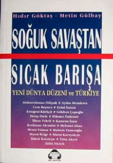 Soğuk Savaştan Sıcak Barışa Yeni Dünya Düzeni Ve Türkiye