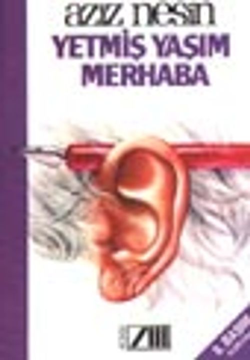 Yetmiş Yaşım Merhaba