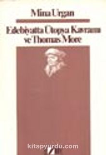 Edebiyatta Ütopya Kavramı Ve Thomas More
