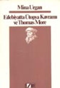 Edebiyatta Ütopya Kavramı Ve Thomas More