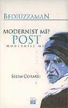 Bedi&uuml;zzaman Modernist Mi? Post Modernist Mi?