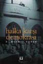 Halka Karşı Demokrasi