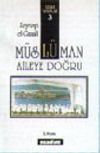 M&uuml;sl&uuml;man Aileye Doğru
