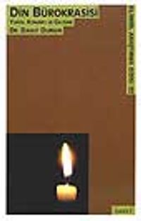 Din Bürokrasisi - Yapısı, Konumu ve Gelişimi