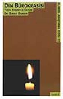 Din Bürokrasisi - Yapısı, Konumu ve Gelişimi