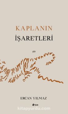 Kaplanın İşaretleri - Ercan Yılmaz