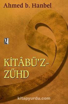 Kitabü'z-Zühd - Ahmed İbn Hanbel