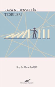 Kaza Nedensellik Teorileri