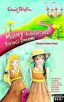 Malory Kuleleri'nde Birinci Dönem
