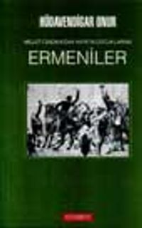Ermeniler / Millet-i Sadıka'dan Hayk'ın Çocuklarına