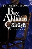 Bay Ahlakın Çöküşü
