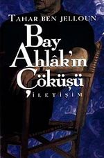 Bay Ahlakın Çöküşü