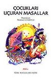 &Ccedil;ocukları U&ccedil;uran Masallar