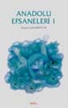 Anadolu Efsaneleri 1