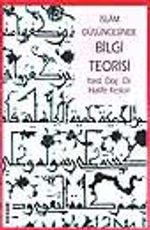 İslam Düşüncesinde Bilgi Teorisi