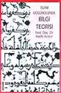 İslam Düşüncesinde Bilgi Teorisi