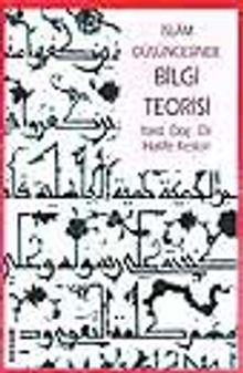 İslam Düşüncesinde Bilgi Teorisi