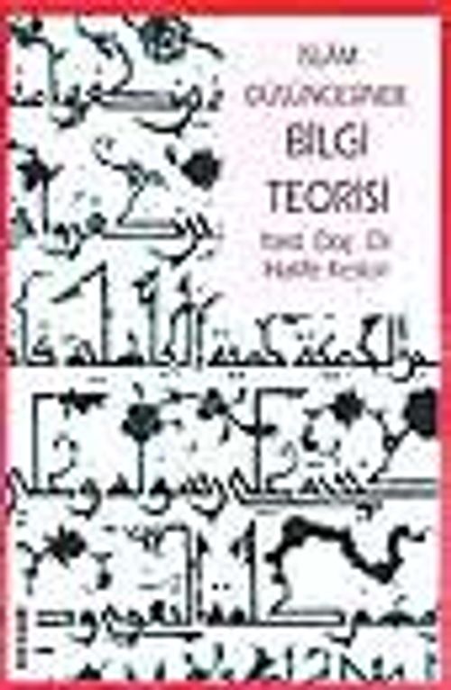 İslam Düşüncesinde Bilgi Teorisi