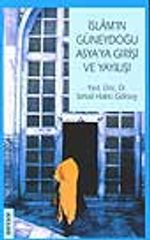 İslamın Güney Doğu Asya'ya Girişi Ve Yayılışı