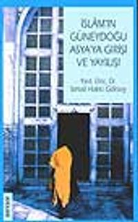 İslamın Güney Doğu Asya'ya Girişi Ve Yayılışı