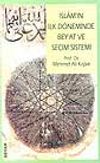 İslamın İlk D&ouml;neminde Beyat Ve Se&ccedil;im Sistemi