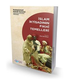 İslam İktisadının Fıkhi Temelleri