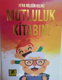 Mutluluk Kitabım - Afra Nilgün Kılınç