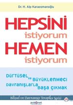 Hepsini İstiyorum Hemen İstiyorum