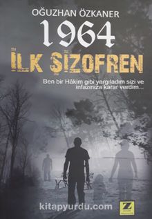 1964 İlk Şizofren - Oğuzhan Özkaner